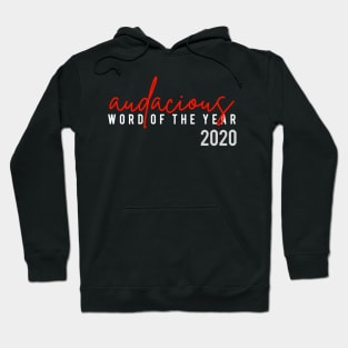 Audacious Word Of the Year 2020 Hoodie